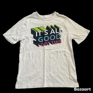 Sz 6 Boys It’s All Good I Got This Tshirt 365kids